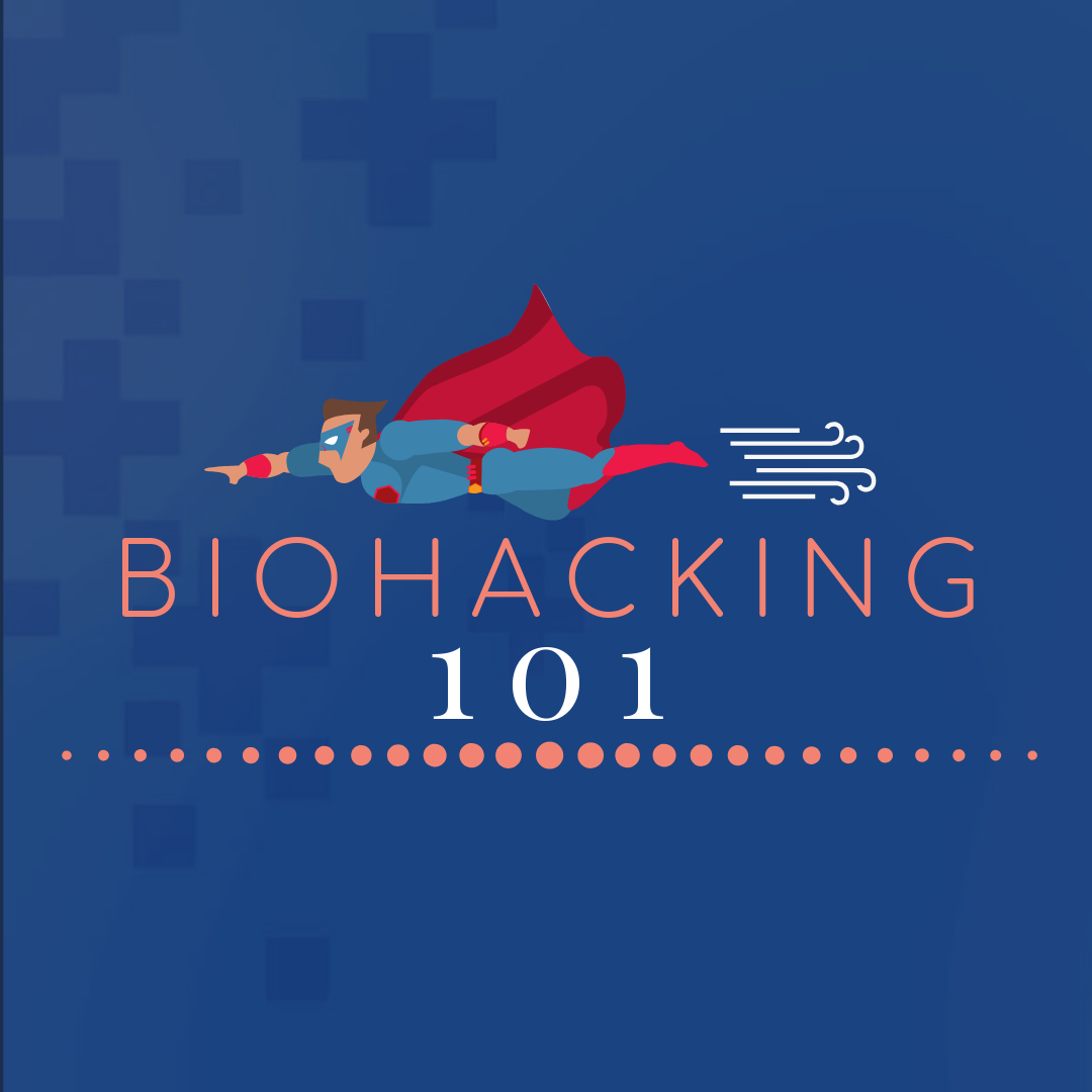 biohacking 101